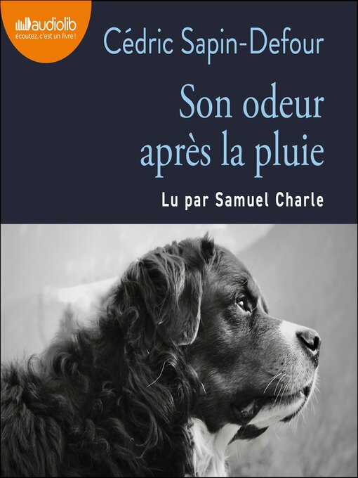 Title details for Son odeur après la pluie by Cédric Sapin-Defour - Available
